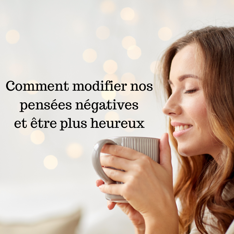 Comment modifier ses pensées négatives grâce aux TCC (Thérapies Cognitivo-Comportementales) ?