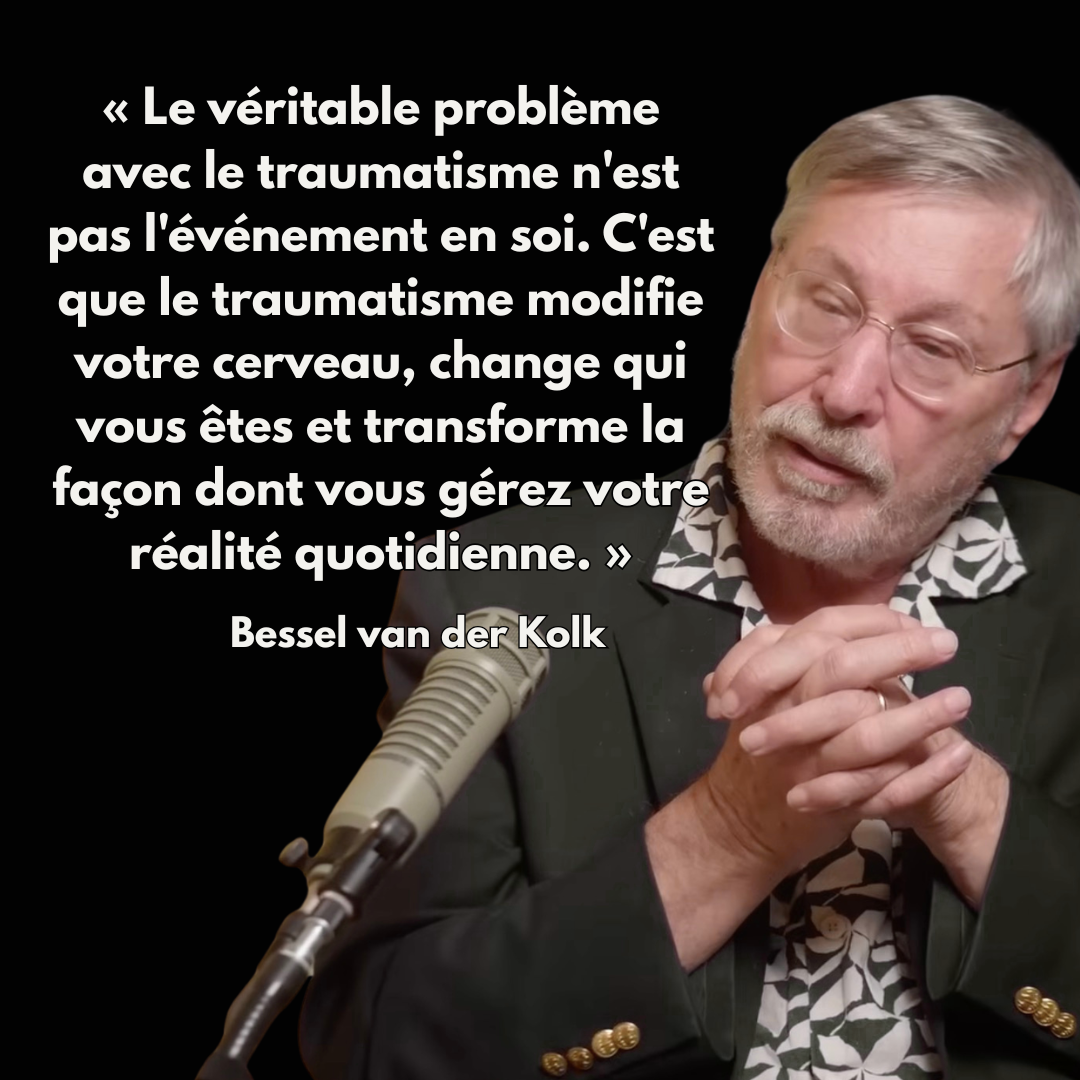 Comprendre et Guérir le Traumatisme (le corps n&rsquo;oublie rien)