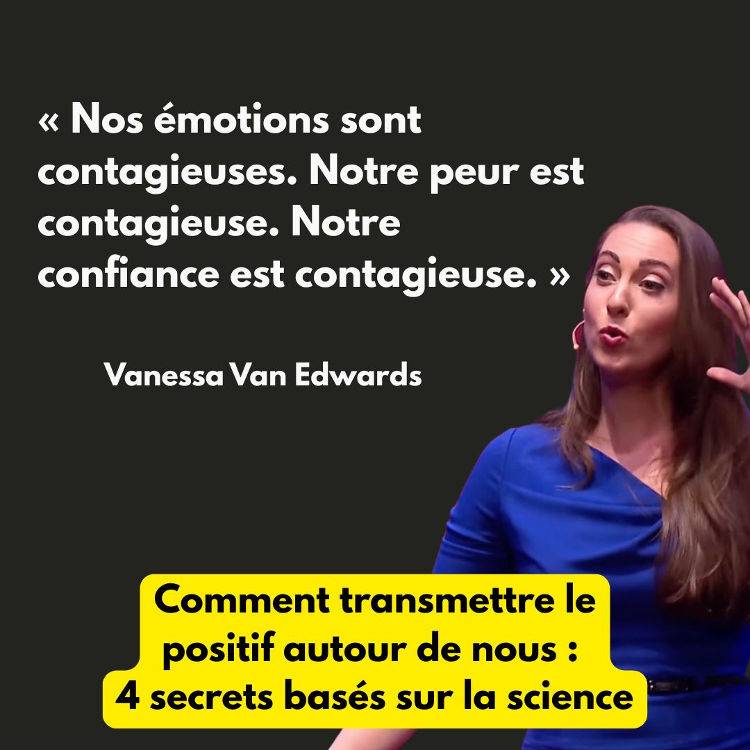Comment transmettre le positif autour de nous : 4 secrets basés sur la science